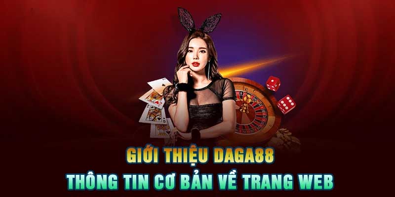 Thông tin về nhà cái đá gà trực tuyến Daga88